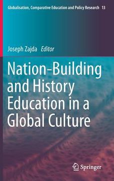portada Nation-Building and History Education in a Global Culture (en Inglés)