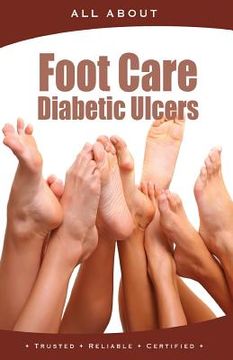 portada All About Foot Care & Diabetic Ulcers (en Inglés)