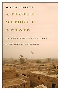 portada A People Without a State: The Kurds From the Rise of Islam to the Dawn of Nationalism (en Inglés)