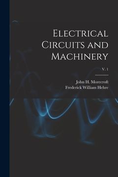 portada Electrical Circuits and Machinery; v. 1 (en Inglés)