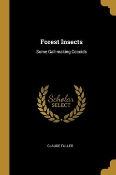 portada Forest Insects: Some Gall-making Coccids (in English)