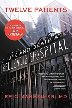 portada Twelve Patients: Life and Death at Bellevue Hospital (en Inglés)