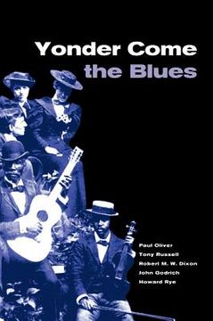 portada Yonder Come the Blues: The Evolution of a Genre (in English)