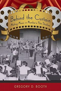 portada Behind the Curtain,Making Music in Mumbai´S Film Studios