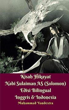 portada Kisah Hikayat Nabi Sulaiman as (Solomon) Edisi Bilingual Inggris dan Indonesia (en Inglés)