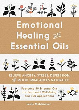 portada Emotional Healing With Essential Oils: Relieve Anxiety, Stress, Depression, and Mood Imbalances Naturally 