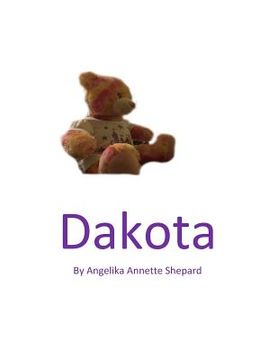 portada Dakota: A look at Autism through the eyes of a teddy bear (in English)