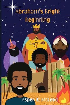 portada Abraham's Bright Beginning (en Inglés)