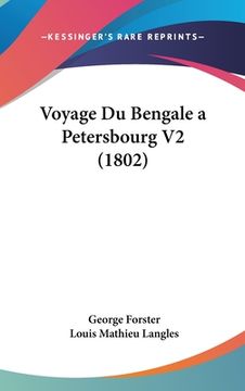 portada Voyage Du Bengale a Petersbourg V2 (1802) (en Francés)