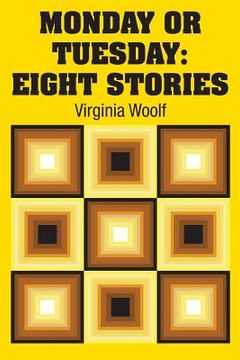 portada Monday or Tuesday: Eight Stories (in English)