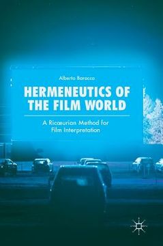 portada Hermeneutics of the Film World: A Ricoeurian Method for Film Interpretation
