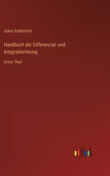 portada Handbuch der Differenzial- und Integralrechnung: Erster Theil (in German)