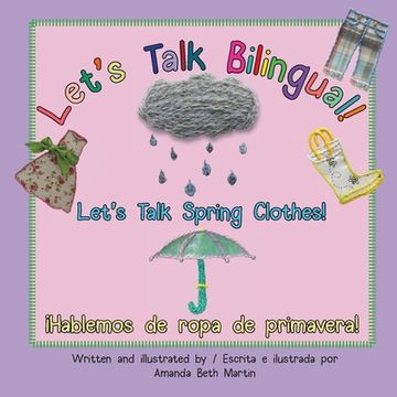 portada Let's Talk Spring Clothes! / ¡Hablemos de ropa de primavera! (in English)