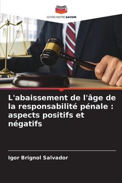 portada L'abaissement de l'âge de la responsabilité pénale: aspects positifs et négatifs