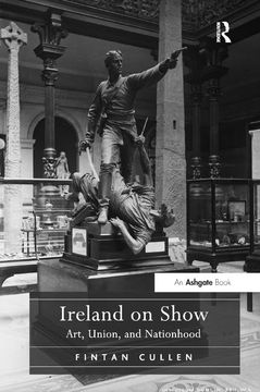 portada Ireland on Show: Art, Union, and Nationhood (in English)