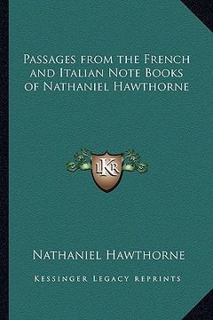 portada passages from the french and italian note books of nathaniel hawthorne (en Inglés)