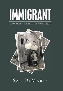 portada Immigrant: A Journey to the American Dream (en Inglés)
