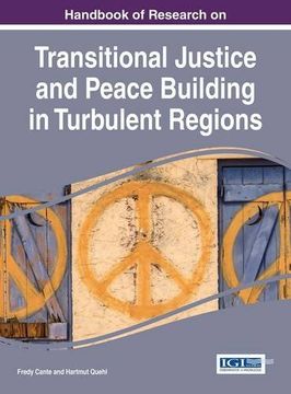 portada Handbook Of Research On Transitional Justice And Peace Building In Turbulent Regions (advances In Public Policy And Administration) (en Inglés)