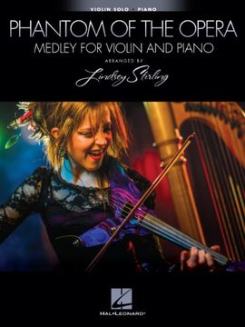 The Phantom of the Opera - Medley for Violin and Piano: Violin Book with Piano Accompaniment (en Inglés)