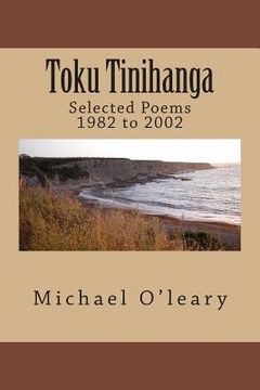 portada Toku Tinihanga: Selected Poems 1982 to 2002 (en Inglés)