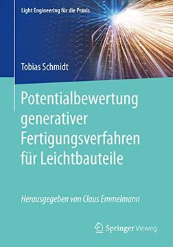 portada Potentialbewertung Generativer Fertigungsverfahren für Leichtbauteile (en Alemán)