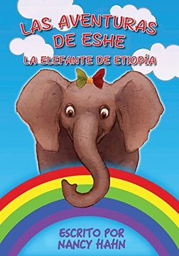 portada Las Aventuras de Eshe La Elefante de Etiopia (Spanish Edition)