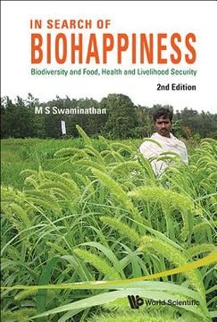 portada In Search of Biohappiness: Biodiversity and Food, Health and Livelihood Security (Second Edition) (en Inglés)