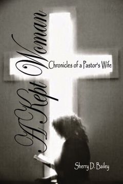 portada A Kept Woman: Chronicles of a Pastor's Wife (en Inglés)