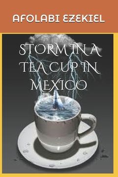 portada Storm in a Tea Cup in Mexico (en Inglés)