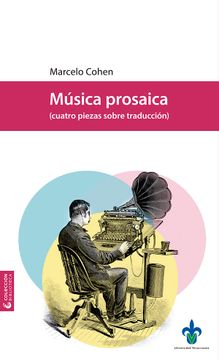 portada Música Prosaica (Cuatro Piezas Sobre Traducción) (in Spanish)