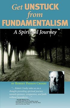 portada get unstuck from fundamentalism - a spiritual journey (en Inglés)