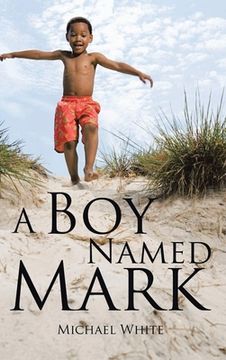 portada A Boy Named Mark (en Inglés)
