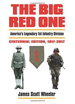 portada The Big Red One: America's Legendary 1st Infantry Division Centennial Edition, 1917-2017 (Modern War Studies (Hardcover))