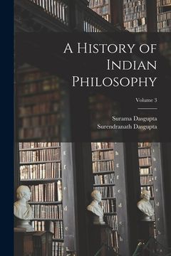 portada A History of Indian Philosophy; Volume 3 (in English)