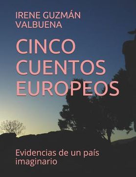 portada Cinco Cuentos Europeos: Evidencias de un país imaginario
