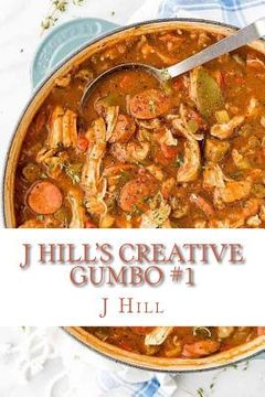 portada J Hill's Creative Gumbo (en Inglés)