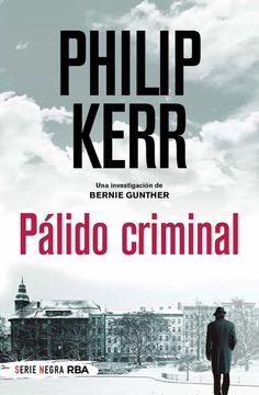 portada Palido Criminal (Serie Bernie Gunther 2 / Trilogia Berlinesa 2)