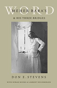 portada Meher Baba'S Word & his Three Bridges 