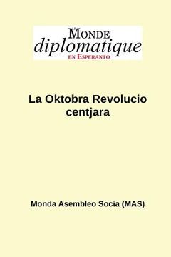 portada La Oktobra Revolucio centjara (en Esperanto)