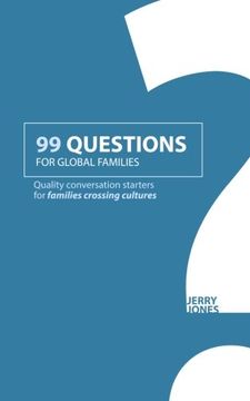 portada 99 Questions for Global Families: Quality Conversation Starters for Families Crossing Cultures (in English)