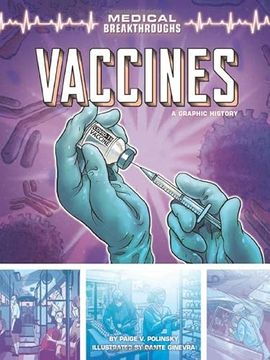 portada Vaccines: A Graphic History (Medical Breakthroughs) (en Inglés)