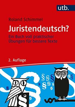 portada Juristendeutsch? Ein Buch Voll Praktischer Übungen für Bessere Texte (en Alemán)