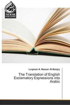 portada The Translation of English Exclamatory Expressions into Arabic (in English)