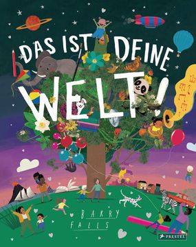portada Das ist Deine Welt! Durchgehend Illustriertes Geschenkbuch Durchgehend Illustriertes Geschenkbuch (in German)