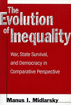 portada The Evolution of Inequality: War, State Survival, and Democracy in Comparative Perspective 