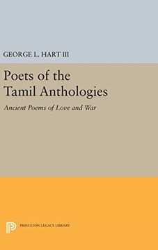 portada Poets of the Tamil Anthologies: Ancient Poems of Love and war (Princeton Library of Asian Translations) 