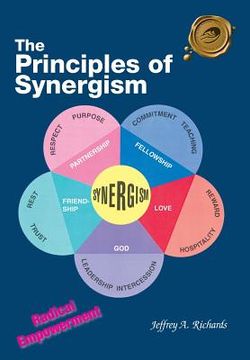 portada The Principles of Synergism: Radical Empowerment (en Inglés)
