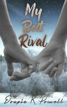 portada My Best Rival: A love story about loving yourself for who you really are... (in English)