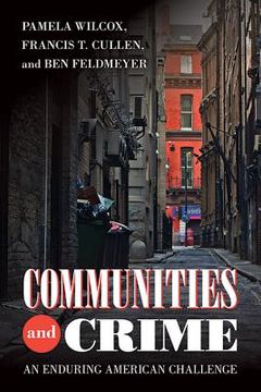 Communities and Crime: An Enduring American Challenge (en Inglés)