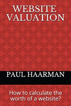 portada Website Valuation: How to Calculate the Worth of a Website? (en Inglés)